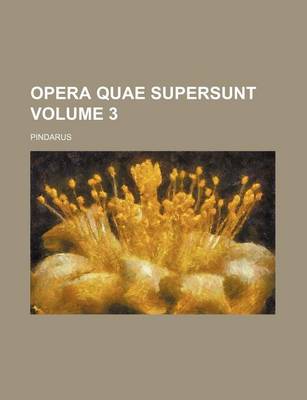 Book cover for Opera Quae Supersunt Volume 3