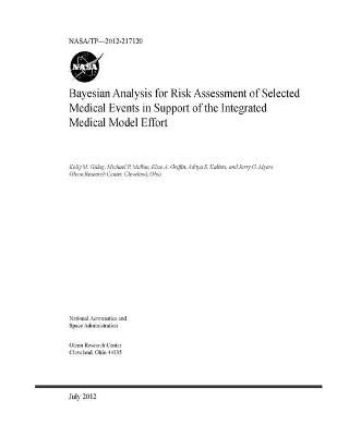 Book cover for Bayesian Analysis for Risk Assessment of Selected Medical Events in Support of the Integrated Medical Model Effort