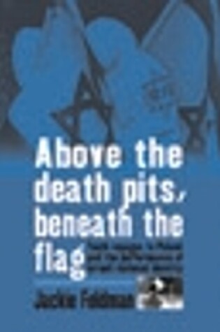 Cover of Above the Death Pits, Beneath the Flag