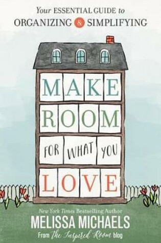 Cover of Make Room for What You Love