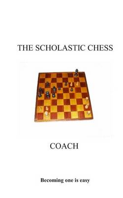 Book cover for The Scholastic Chess Coach