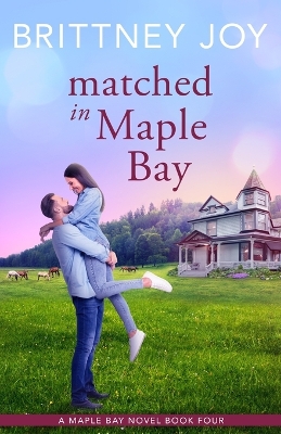 Book cover for Matched in Maple Bay