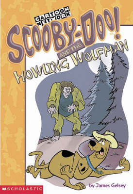 Book cover for Scooby Doo and the Howling Wolfman