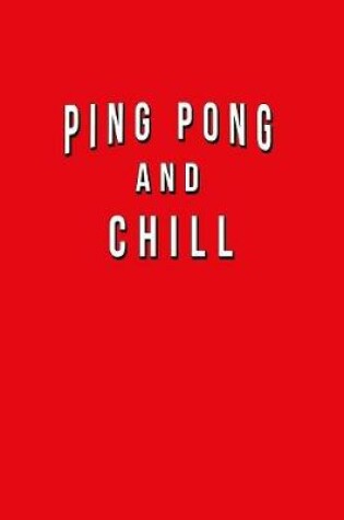 Cover of Ping Pong And Chill