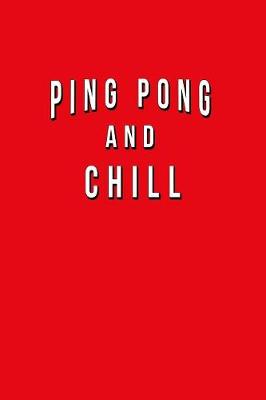 Book cover for Ping Pong And Chill