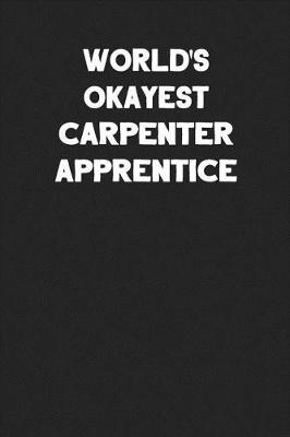 Book cover for World's Okayest Carpenter Apprentice