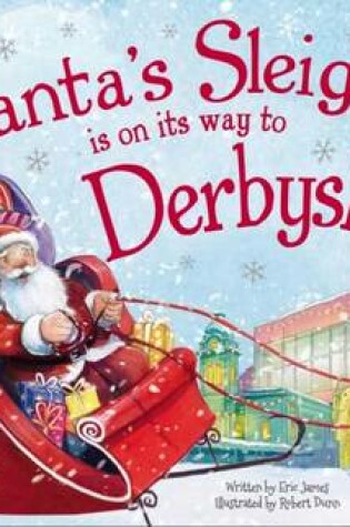 Cover of Santa's Sleigh is on it's Way to Derbyshire