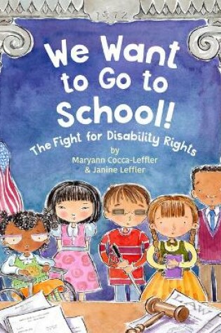 Cover of We Want to Go to School!