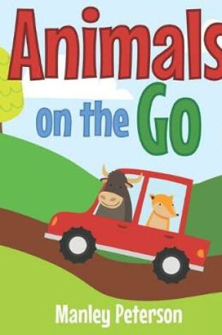 Cover of Animals on the Go