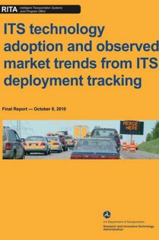 Cover of ITS technology adoption and observed market rends from ITS deployment tracking