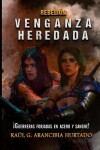 Book cover for Venganza Heredada