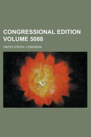 Cover of Congressional Edition Volume 5088