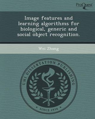 Book cover for Image Features and Learning Algorithms for Biological