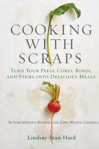 Cover of Cooking with Scraps