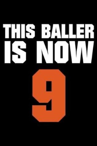 Cover of This Baller Is Now 9