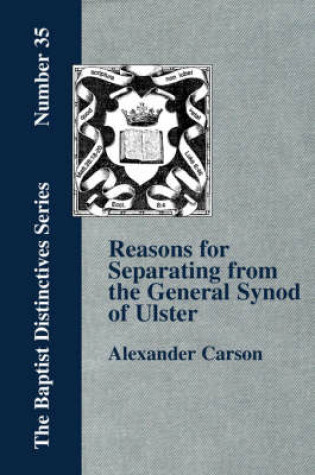 Cover of Reasons for Separating from the Presbyterian General Synod of Ulster