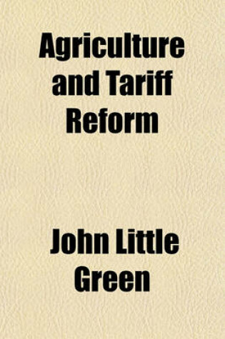 Cover of Agriculture and Tariff Reform