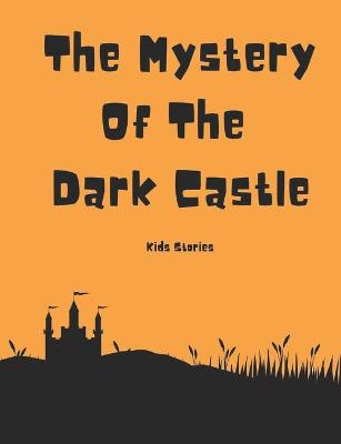 Book cover for The Mystery Of The Dark Castle