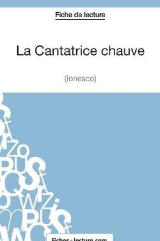 Cover of La Cantatrice Chauve - Eugène Ionesco (Fiche de lecture)