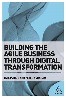 Book cover for Building the Agile Business through Digital Transformation