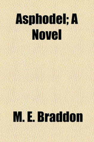 Cover of Asphodel; A Novel
