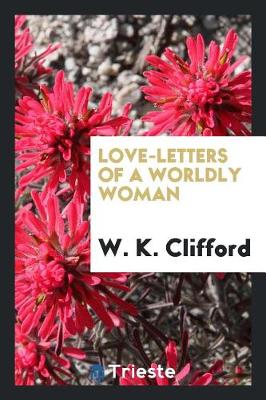 Book cover for Love-Letters of a Worldly Woman