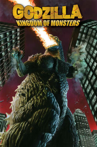 Cover of Godzilla: Kingdom of Monsters Volume 1