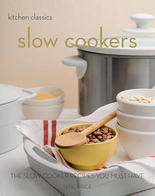 Book cover for Kitchen Classics: Slow Cookers