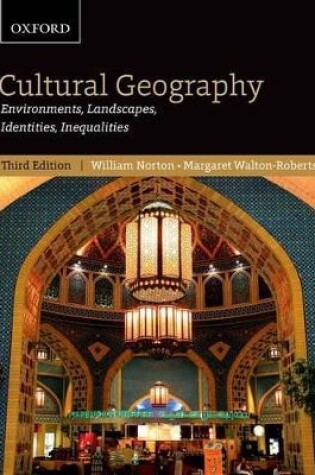 Cover of Cultural Geography: Environments, Landscapes, Identities, Inequalities, third edition
