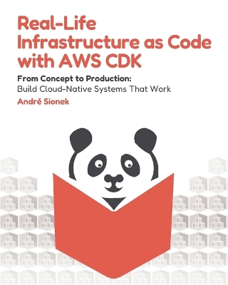 Cover of Real-Life Infrastructure as Code with AWS CDK