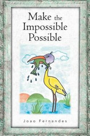 Cover of Make the Impossible Possible