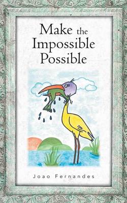 Book cover for Make the Impossible Possible