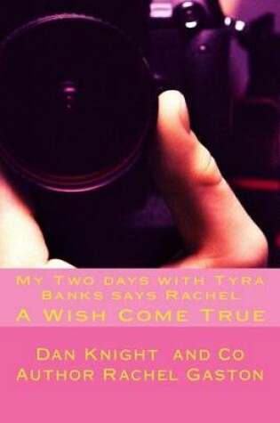 Cover of My Two days with Tyra Banks says Rachel