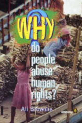 Cover of Why Do People Abuse Human Rights?