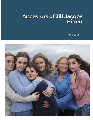 Book cover for Ancestors of Jill Jacobs Biden