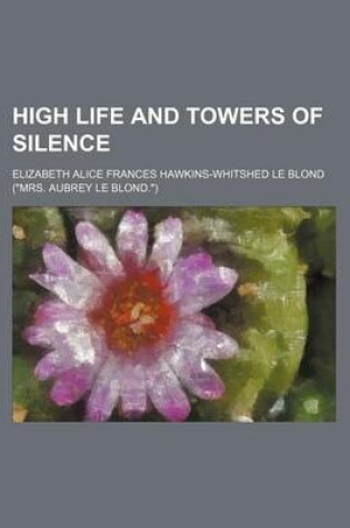 Cover of High Life and Towers of Silence