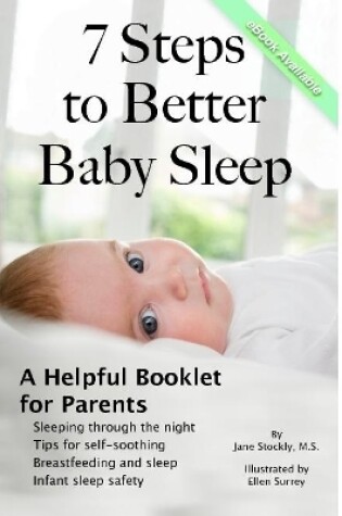 Cover of 7 Steps to Better Baby Sleep: A Helpful Booklet for Parents