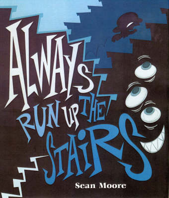 Book cover for Always Run Up The Stairs