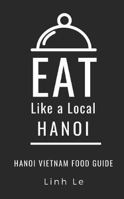 Book cover for Eat Like a Local Hanoi