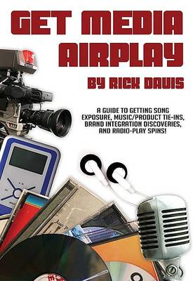 Book cover for Get Media Airplay