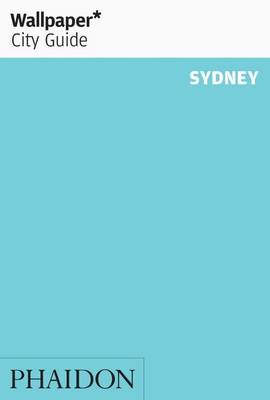 Book cover for Wallpaper* City Guide Sydney 2015