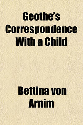 Book cover for Geothe's Correspondence with a Child