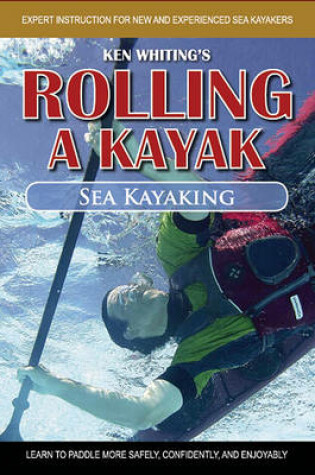 Cover of Rolling a Kayak: Sea Kayaking