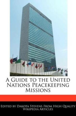 Cover of A Guide to the United Nations Peacekeeping Missions