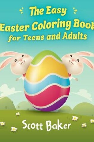 Cover of The Easy Easter Coloring Book for Teens and Adults