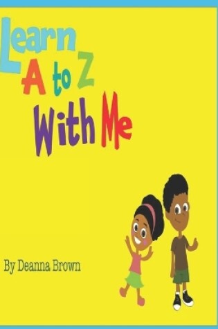 Cover of Learn A to Z With Me