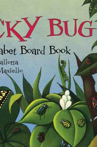 Cover of The Icky Bug Alphabet Board Book