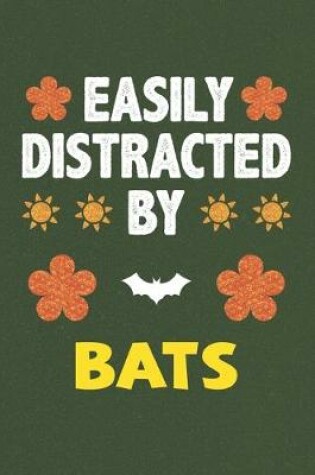 Cover of Easily Distracted By Bats