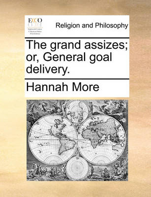 Book cover for The Grand Assizes; Or, General Goal Delivery.