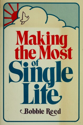 Cover of Making the Most of Single Life